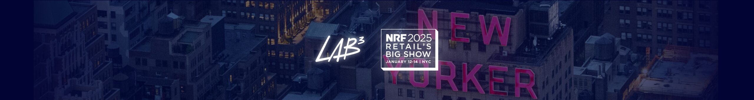 LAB³ Showcases AI In Retail At Premier US Event – NRF2025: Retail’s Big Show  